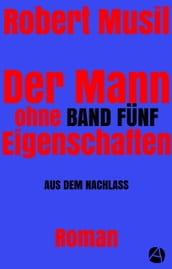 Der Mann ohne Eigenschaften. Band Funf