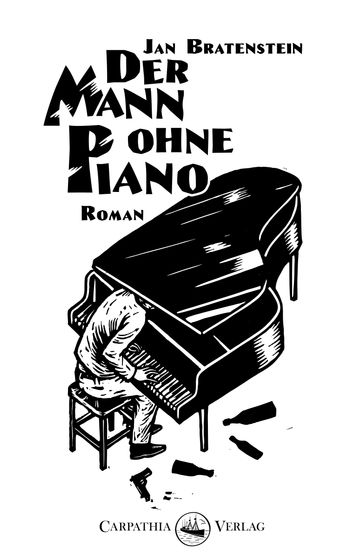 Der Mann ohne Piano - Jan Bratenstein