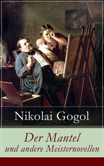 Der Mantel und andere Meisternovellen - Nikolai Gogol