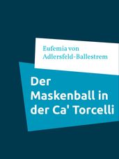 Der Maskenball in der Ca  Torcelli