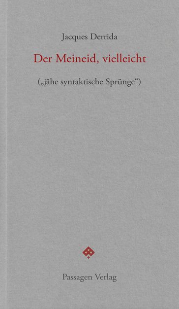 Der Meineid, vielleicht - Jacques Derrida - Peter Engelmann