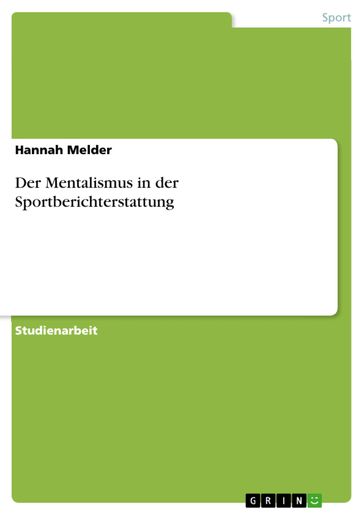 Der Mentalismus in der Sportberichterstattung - Hannah Melder