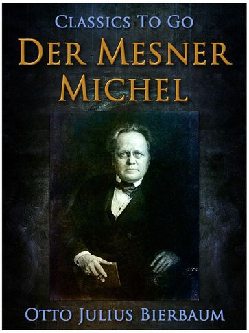 Der Mesner-Michel - Otto Julius Bierbaum