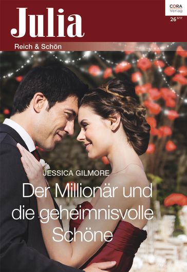 Der Millionär und die geheimnisvolle Schöne - Jessica Gilmore