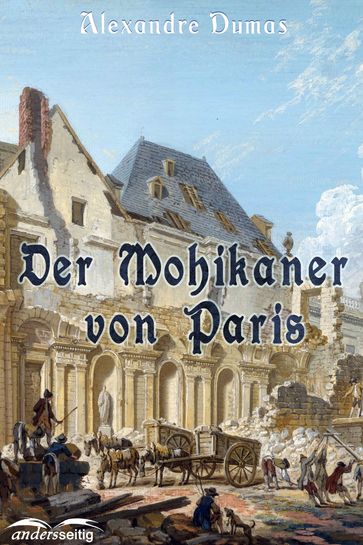 Der Mohikaner von Paris - Alexandre Dumas