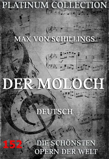 Der Moloch - Emil Gerhauser - Max von Schillings