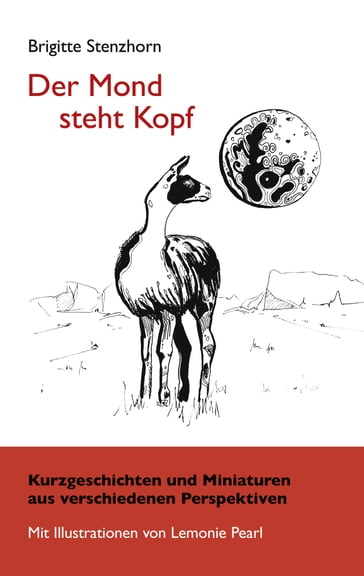 Der Mond steht Kopf - Brigitte Stenzhorn