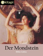 Der Mondstein - Vollständige Ausgabe