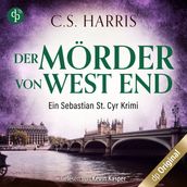 Der Mörder von West End - Sebastian St. Cyr-Reihe, Band 3 (Ungekürzt)