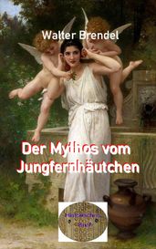 Der Mythos vom Jungfernhäutchen