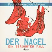 Der Nagel - Ein berühmter Fall (Ungekürzt)