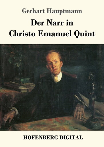 Der Narr in Christo Emanuel Quint - Gerhart Hauptmann