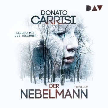 Der Nebelmann (Ungekürzt) - Donato Carrisi