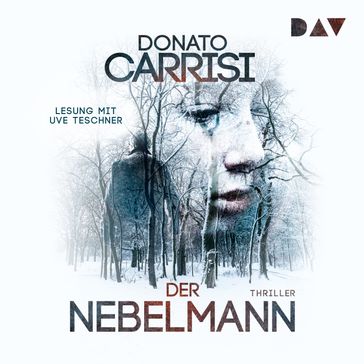 Der Nebelmann (Ungekurzt) - Donato Carrisi