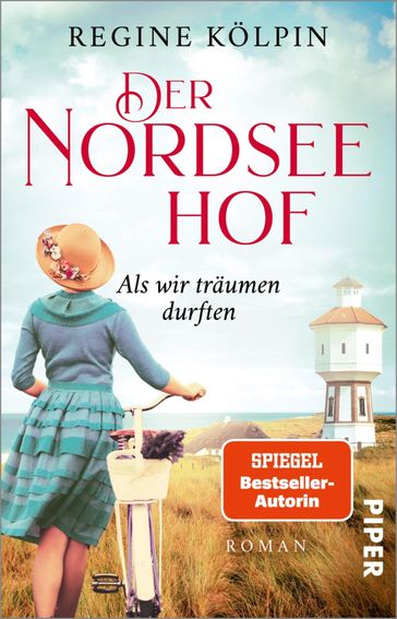 Der Nordseehof  Als wir träumen durften - Regine Kolpin