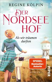 Der Nordseehof  Als wir träumen durften