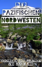 Der Pazifischen Nordwesten