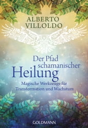 Der Pfad schamanischer Heilung