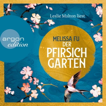 Der Pfirsichgarten (Ungekürzte Lesung) - Melissa Fu