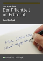 Der Pflichtteil im Erbrecht