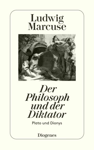 Der Philosoph und der Diktator - Ludwig Marcuse