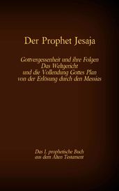 Der Prophet Jesaja, das 1. prophetische Buch aus dem Alten Testament der Bibel