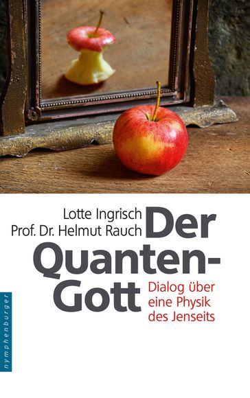 Der Quantengott - Lotte Ingrisch - Helmut Rauch