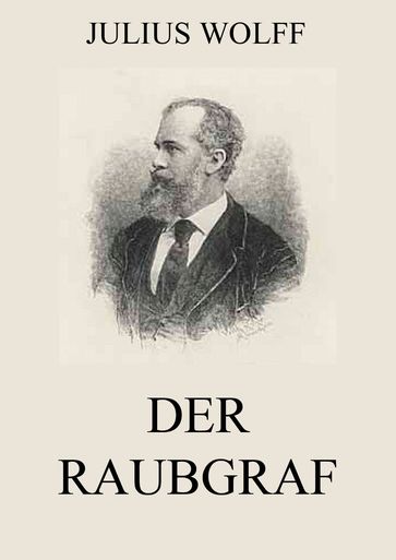 Der Raubgraf - Julius Wolff