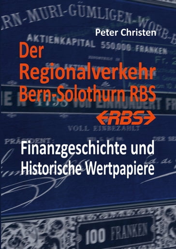 Der Regionalverkehr Bern-Solothurn RBS - Peter Christen