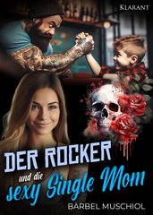 Der Rocker und die sexy Single Mom