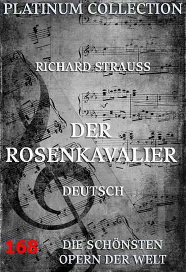 Der Rosenkavalier - Hugo von Hofmannsthal - Richard Strauß