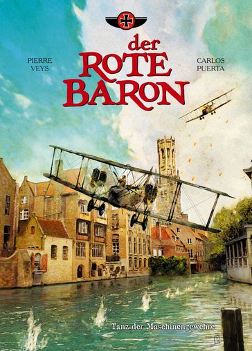 Der Rote Baron, Band 1 - Tanz der Maschinengewehre - Pierre Veys