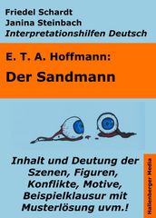 Der Sandmann - Lektürehilfe und Interpretationshilfe. Interpretationen und Vorbereitungen für den Deutschunterricht.