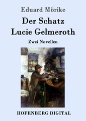 Der Schatz / Lucie Gelmeroth