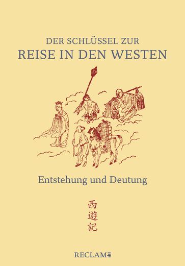 Der Schlüssel zur "Reise in den Westen"