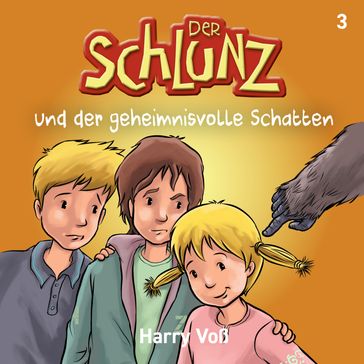 Der Schlunz und der geheimnisvolle Schatten - Bibellesebund Verlag - Der Schlunz - Harry Voß