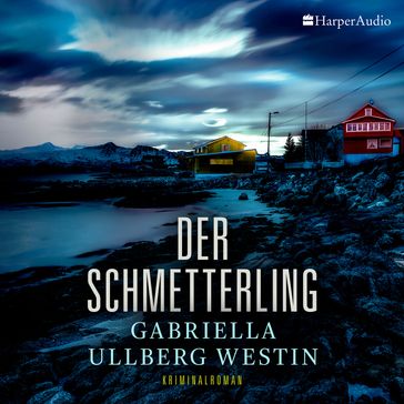 Der Schmetterling (Ein Johan Rokka Krimi) [ungekürzt] - Gabriella Ullberg Westin