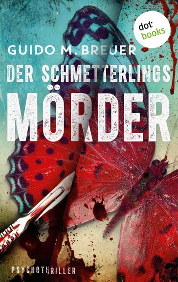 Der Schmetterlingsmorder - Guido M. Breuer