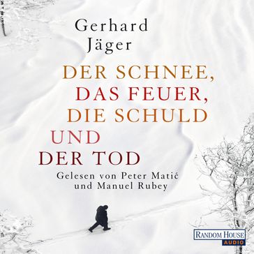 Der Schnee, das Feuer, die Schuld und der Tod - Gerhard Jager