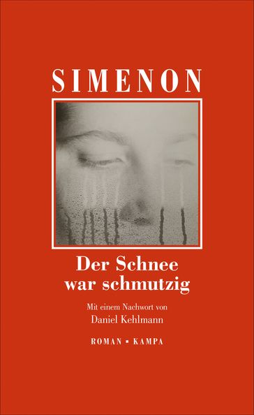 Der Schnee war schmutzig - Daniel Kehlmann - Georges Simenon