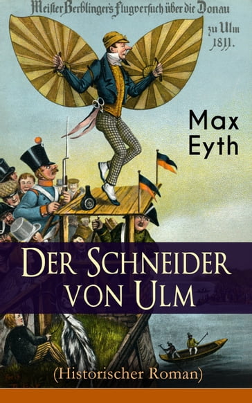 Der Schneider von Ulm (Historischer Roman) - Max Eyth