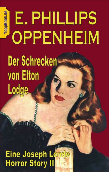 Der Schrecken von Elton Lodge - E. Phillips Oppenheim