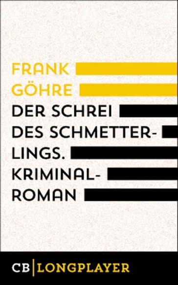 Der Schrei des Schmetterlings - Frank Gohre