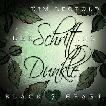 Der Schritt ins Dunkle - Black Heart, Band 7 (Ungekürzt) - Kim Leopold