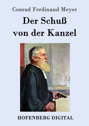 Der Schuß von der Kanzel - Conrad Ferdinand Meyer