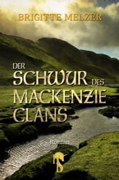 Der Schwur des MacKenzie-Clans