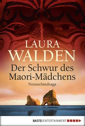 Der Schwur des Maorimädchens