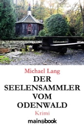 Der Seelensammler vom Odenwald