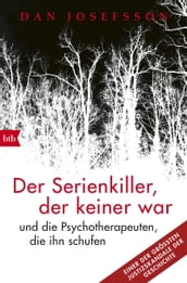 Der Serienkiller, der keiner war