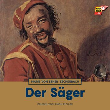 Der Säger - Marie von Ebner-Eschenbach